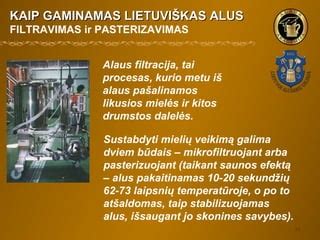 Sodybos alaus darymo procesas
