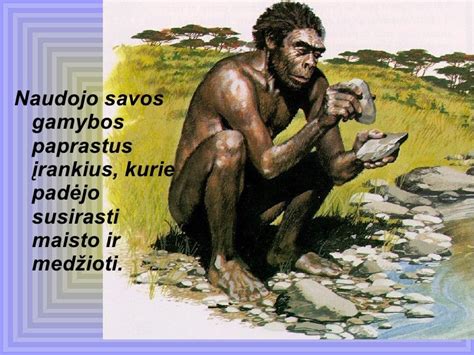 Pirmykščio žmogaus įrankiai ir ugnies naudojimas maisto apdorojimui
