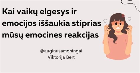 Emocinės reakcijos ir kasdienybės iššūkiai