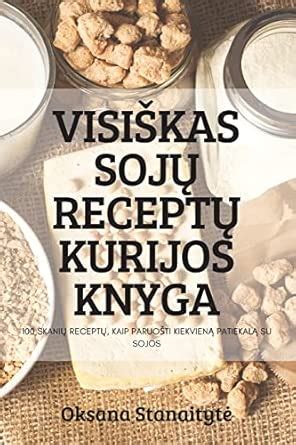 Įvairūs sojos produktai ir kepsneliai