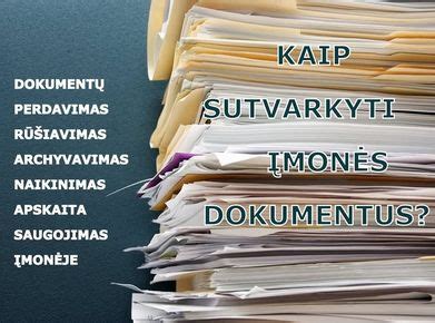 Dokumentų archyvavimo patalpos ir saugojimo sąlygos