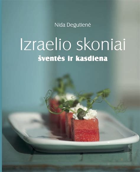 Nidos Degutienės knyga „Izraelio skoniai“ ir „Gourmand“ apdovanojimas