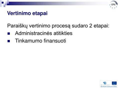 Paraiškos vertinimo etapai