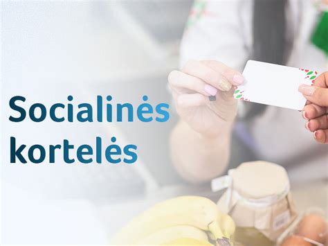 Socialinė kortelė ir prekybos centrų logotipai, kuriuose galima ja atsiskaityti