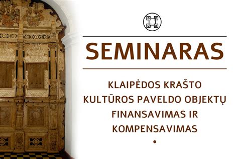 Kultūros paveldo objektų apžiūra