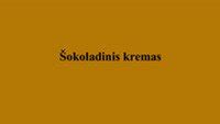 šokoladinio kremo ruošimas