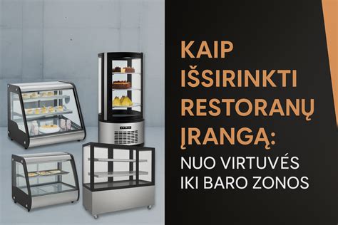 kepimo įrangos pasirinkimas