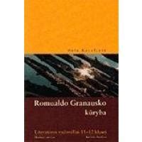 Kartų konfliktas Romualdo Granausko kūryboje