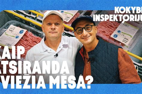 Šviežios mėsos pasirinkimas ir tikrinimas