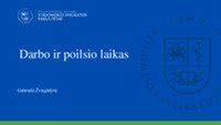Grafikas, iliustruojantis kasdienio ir savaitinio poilsio laiką