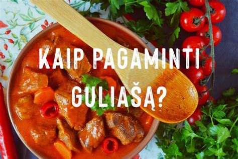 Įvairūs guliašo ingredientai