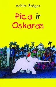 Pica ir Oskaras nuotykių sūkuryje