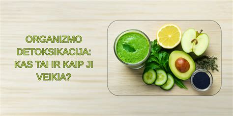 Detoksikacija: Kepenų valymo procesas