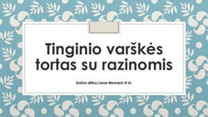 Tinginio formavimas torto formoje