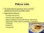plikytos tešlos gaminimo eiga