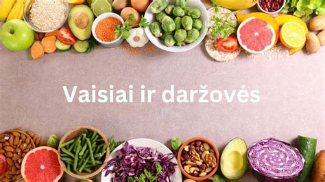 Vaisių įvairovė ir jų maistinė vertė