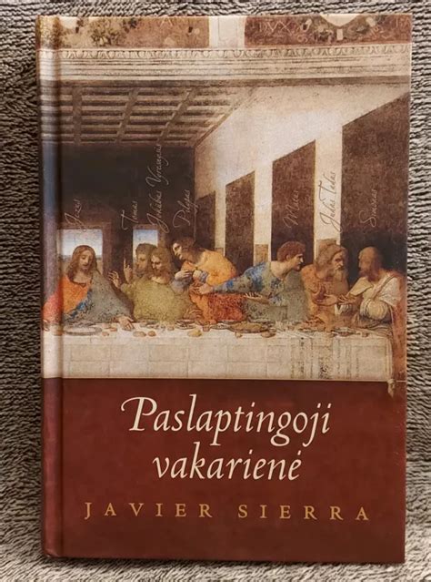 Javier Sierra knygos „Paslaptingoji vakarienė“ viršelis