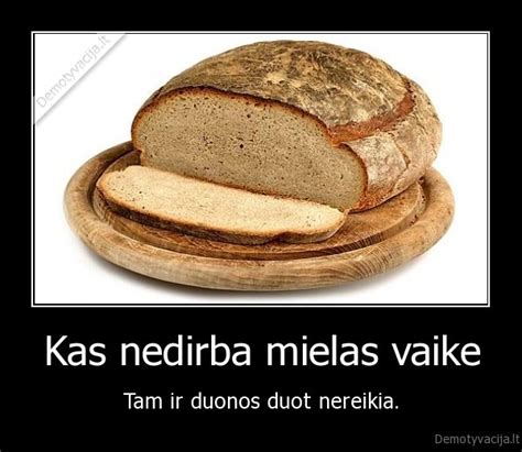Nereikia minkyti duonos privalumai
