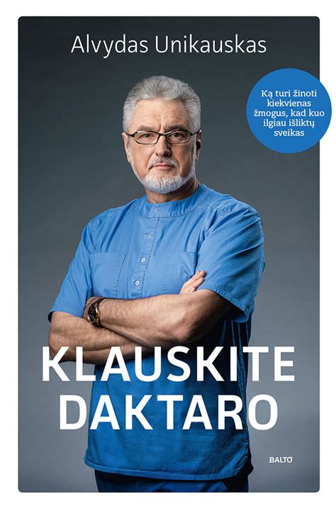 Profesorius Alvydas Unikauskas laidoje „Klauskite daktaro“