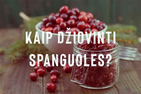 Spanguolės - naudingų medžiagų šaltinis